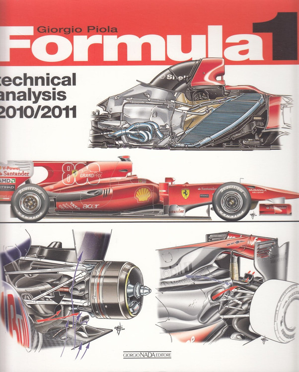 Formula 1 Technical Analysis 2010 / 2011 (Giorgio Piola) (9788879115261)
