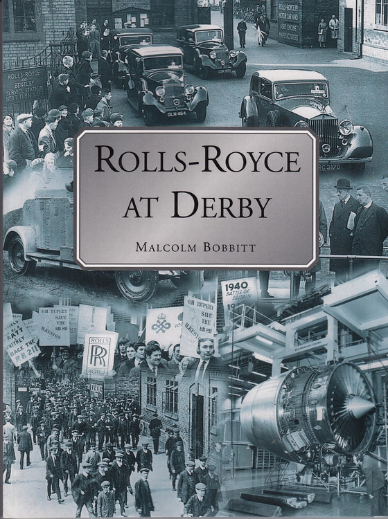 Rolls-Royce At Derby  (Malcolm Bobbitt, Paparback, 9781780914978)