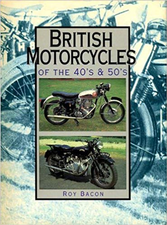 British Motorcycles Of The 40's & 50's (9781856481250)
