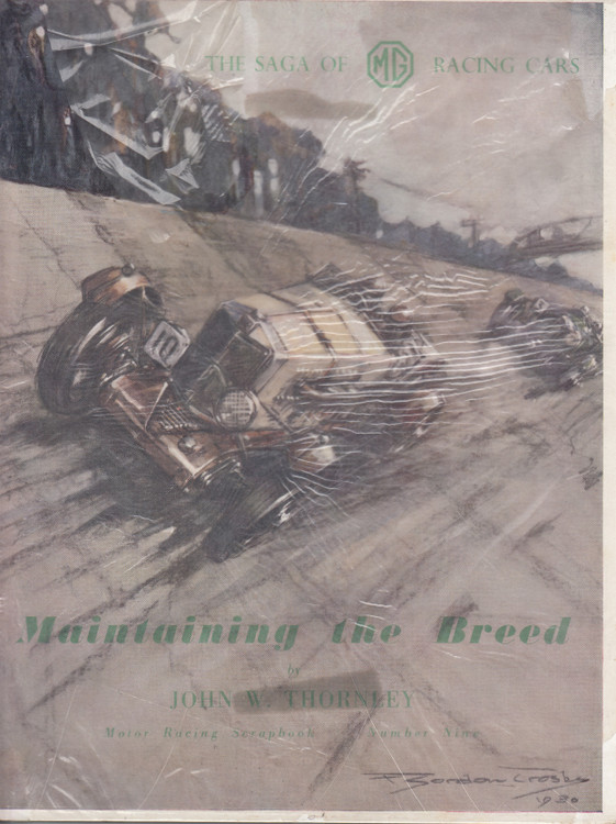 Maintaining The Breed - The Saga Of MG Racing Cars (John Thornley) 1st Edn. 1950 (b0018ek69w)