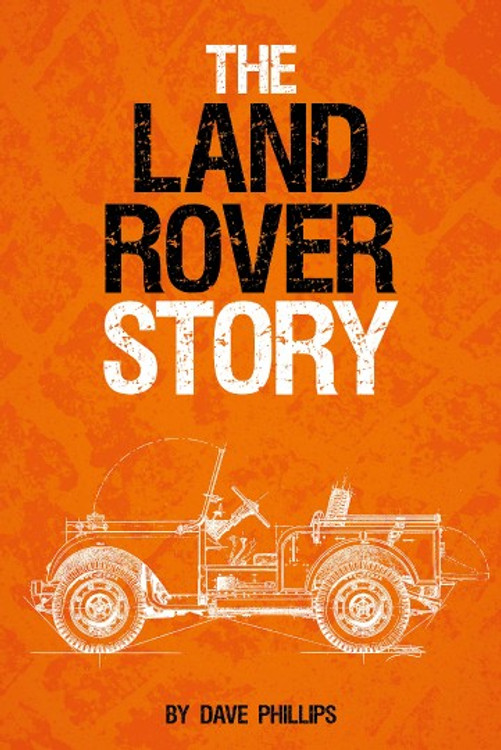 Land Rover Story (Dave Phillips) (9781910505359)