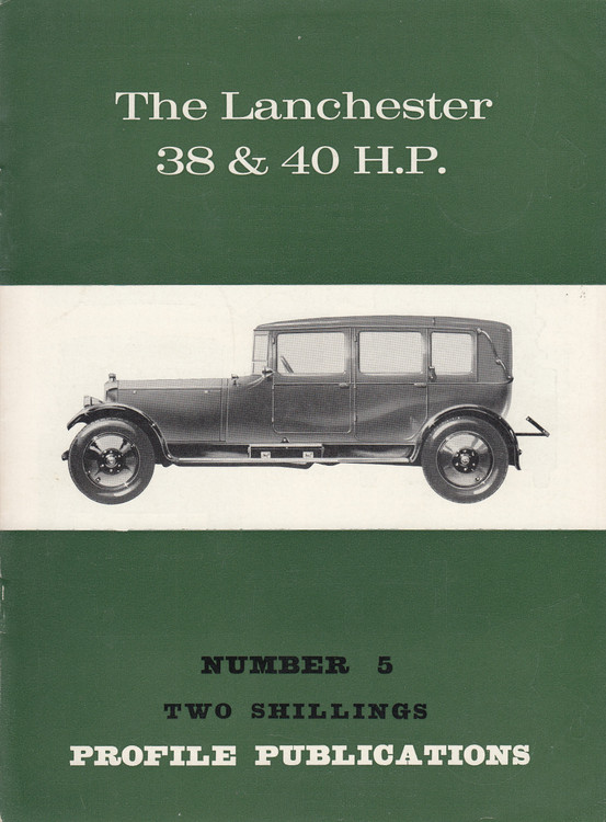 Car Profile Publications No 5 - The Lanchester 38 & 40 H.P.