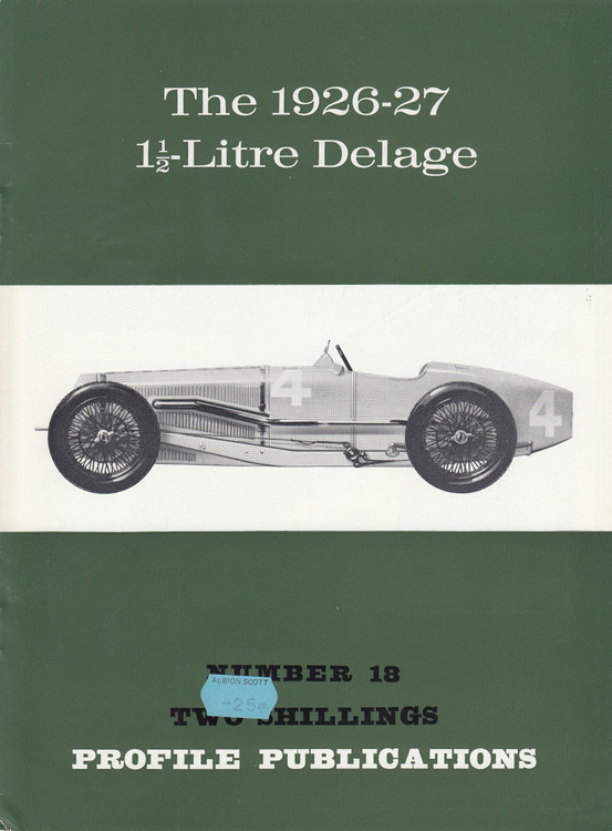 Car Profile Publications No 18 - The 1926-27 1 1/2 Litre Delage