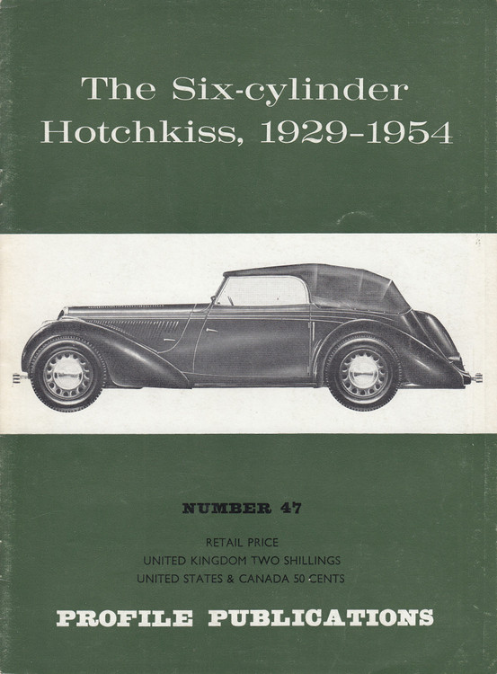 Car Profile Publications No 47 - The Six-cylinder Hotchkiss, 1929-1954