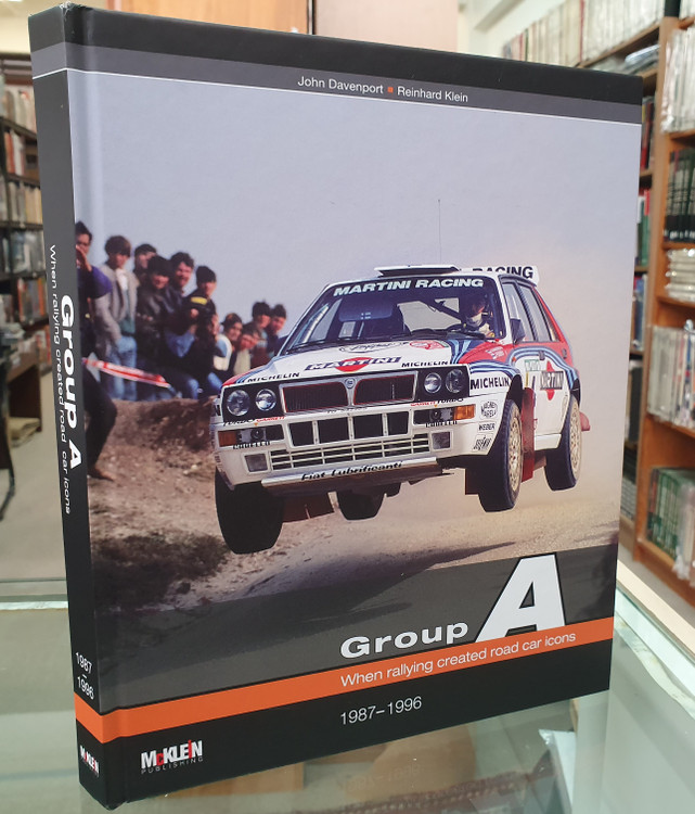 Group A - When Rallying Created Road Car Icons 1987 - 1996 (9783947156214)