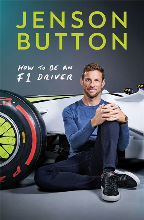Jensen Button - How to Be an F1 Driver (hardcover) (9781788702614)
