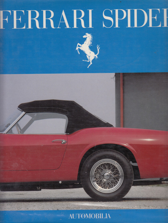 Ferrari Spider 1949-1990 (by Piero Casucci, Bruno Alfieri, 1989, 9788885880115)