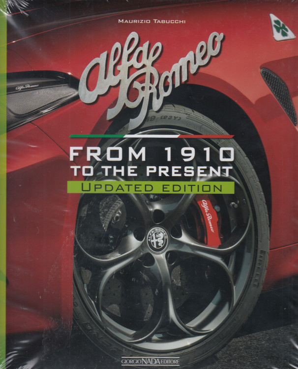Alfa Romeo - From 1910 to the Present (Updated Edition 2020, Maurizio Tabuchi) (9788879117654)
