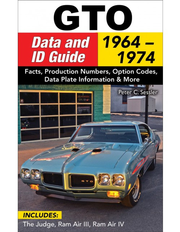 GTO Data and ID Guide: 1964 to 1974 (9781613253632)
