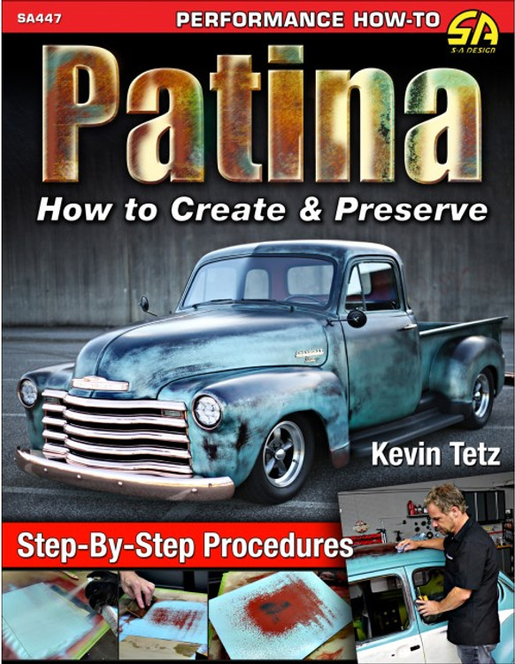 Patina how to create and preserve (Kevin Tetz) (9781613254677)