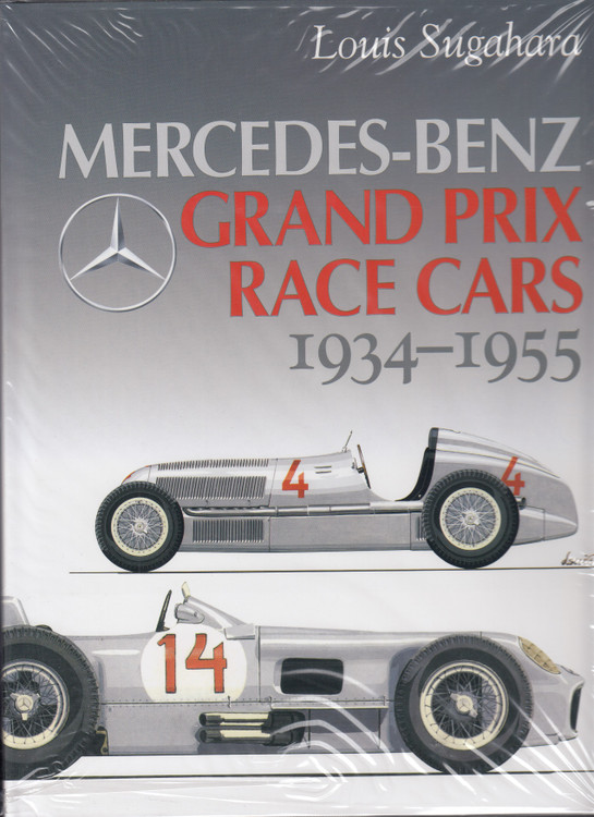 Mercedes-Benz Grand Prix Race Cars 1934-1955 (Louis Sugahara, 2004) (9781933123004)
