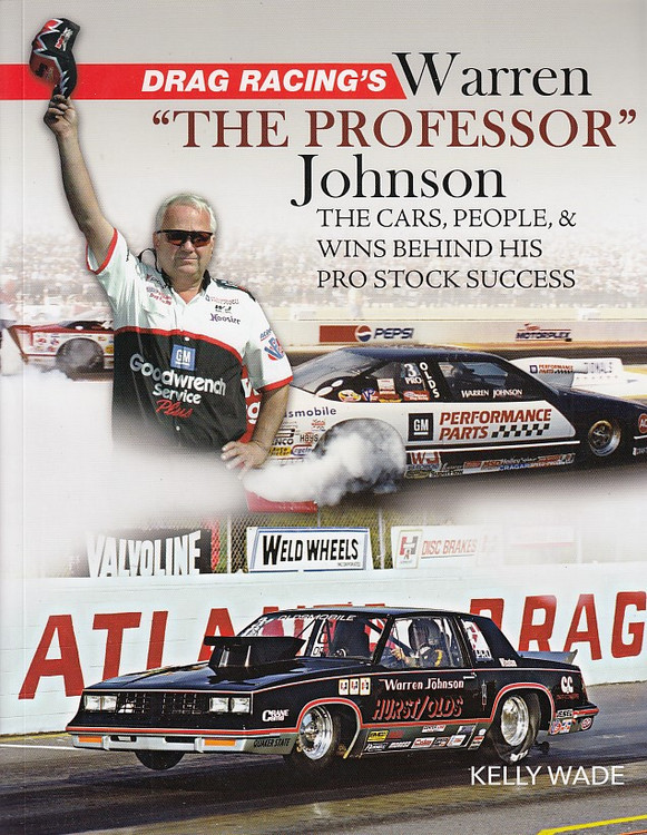 Drag Racing Warren the Professor Johnson (Kelly Wade) (9781613255704)