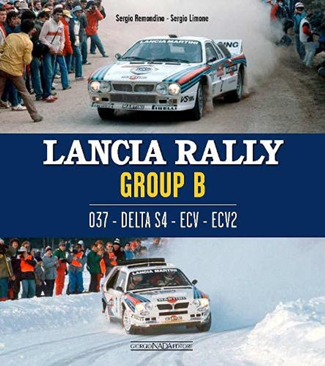 Lancia Rally Group B : 037 - Delta S4 - ECV - ECV2 (Sergio Remondino) (9788879118477)