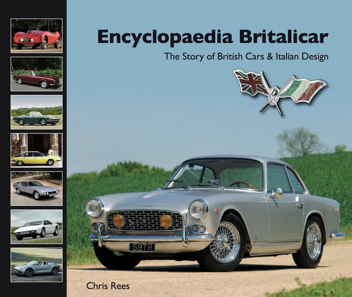 Encyclopaedia Britalicar - The Story of British Cars & Italian Design (Chris Rees) (9780992665135)