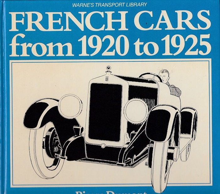 French Cars From 1920 to 1925 (Pierre Dumont, 1979)