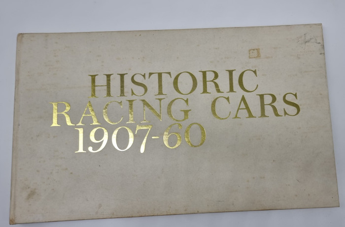 Historic racing cars, 1907-60 (Hardcover by Laurence Pomeroy, George A. Oliver, 1963)