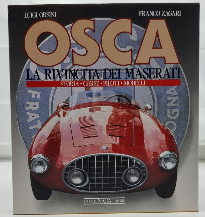 Osca - La Rivincita Dei Maserati (Hardcover, Italian Edition, Luigi Orsini, 1989)