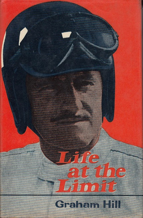 Life at the Limit (Signed by Graham Hill, 1969)