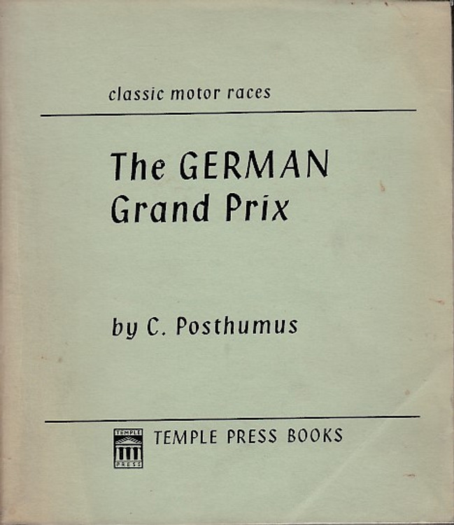 The German Grand Prix (Cyril Posthumus, 1965 1st Edition)