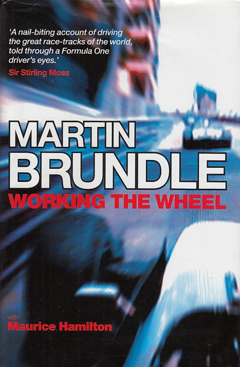 Working the Wheel (Martin Brundle , Maurice Hamilton, 2004) (9780091900625)