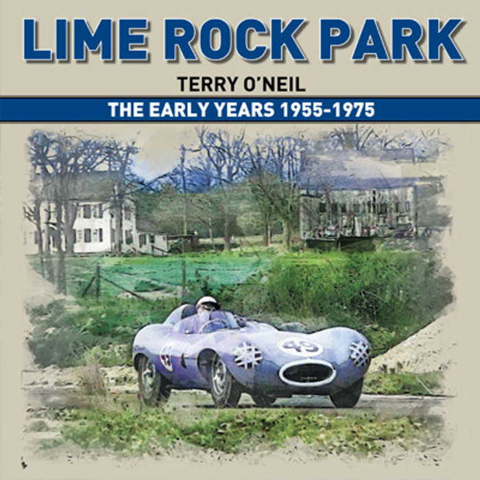 Lime Rock Park - The Early Years 1955 - 1975 (Terry O'Neill) (9781854433169)
