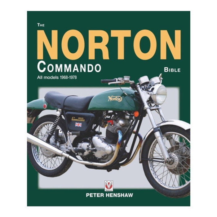 The Norton Commando Bible: All models 1968 to 1978 (Peter Henshaw) (9781787117723)