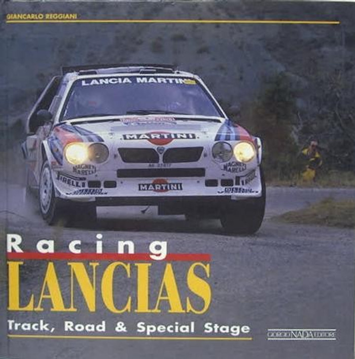 Racing Lancias - Track, Road & Special Stage (Giancarlo Reggiani)