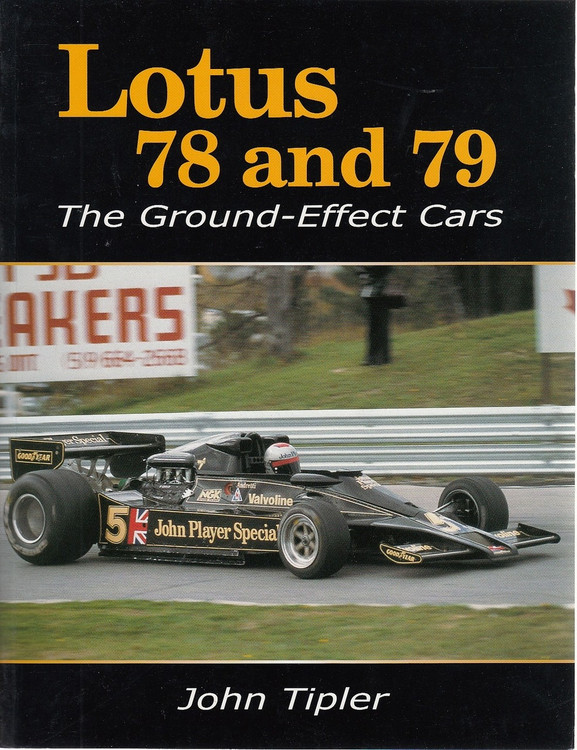 Lotus 78 and 79 The Ground-Effect Cars