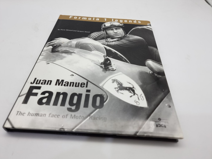 Juan Manuel Fangio, The Human Face Of Motor Racing (P.Menard, J.Vassal,  2004)
