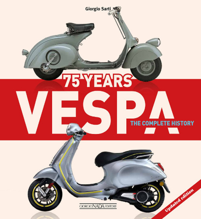 Vespa 75 Years - The complete history (Giorgio Sarti, 2022)