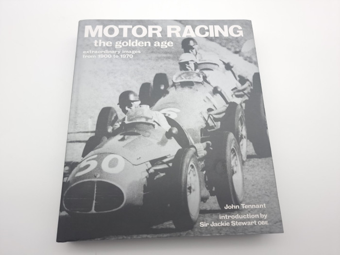 Motor Racing: The Golden Age - Extraordinary Images from 1900 to 1970