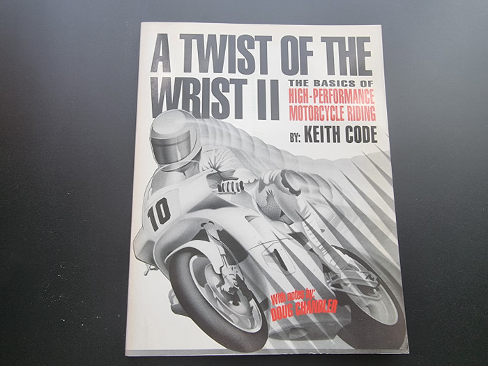Twist of the Wrist II (1st Ed. Keith Code, 1993)