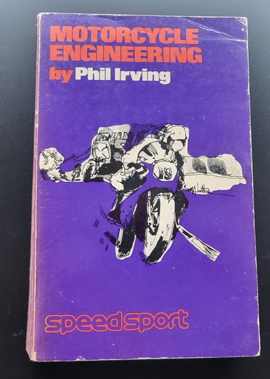 Motorcycle Engineering (Phil Irving, 1976)