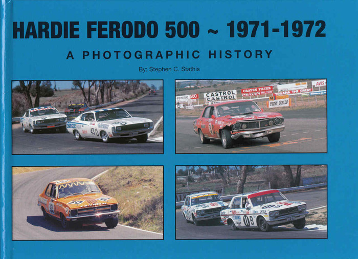 Hardie Ferodo 500 1971 - 1972 A Photographic History (9780980649314)
