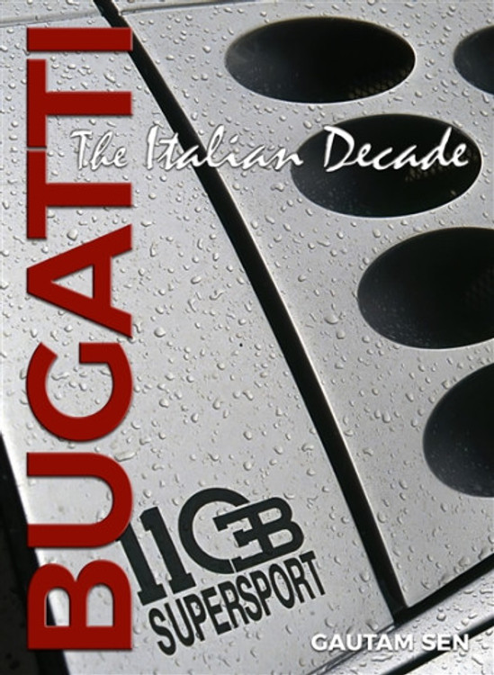 Bugatti - The Italian Decade (Gautam Sen, Nanette Schrf)