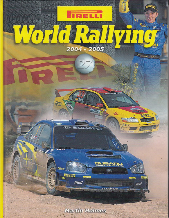Pirelli World Rallying No. 27 2004 - 2005 (Martin Holmes)