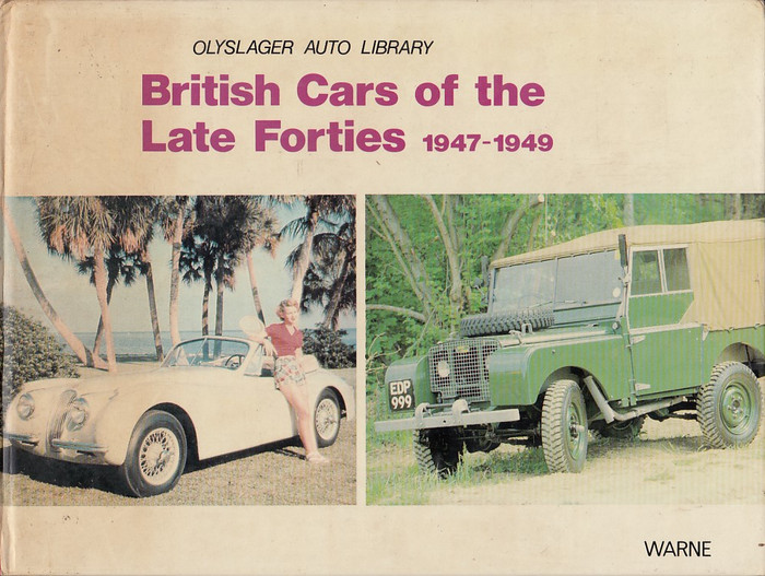 British Cars of the Late Forties 1947-1949 (Vanderveen, Bart H.)