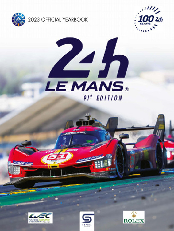 Le Mans 2023 Yearbook - 91st edition 100 Years