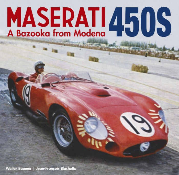 Maserati 450S - A Bazooka from Modena