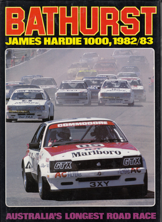 Bathurst 1982 James Hardie 1000 Volume 1 1982/83