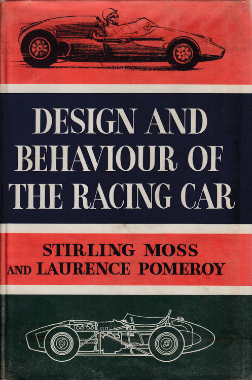 Design and Behaviour of the Racing Car (Stirling Moss, Laurence Pomeroy, 1963