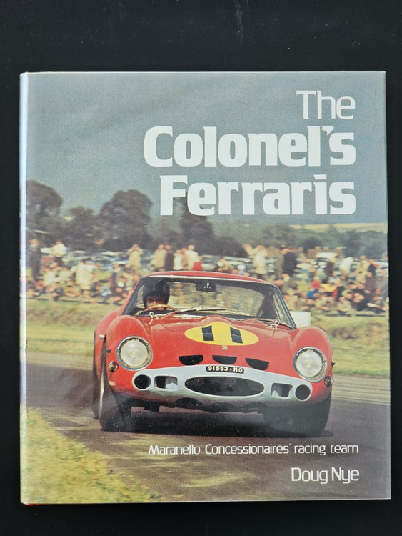 The Colonel's Ferraris - Maranello Concessionaires Racing Team (Doug Nye, 1980)