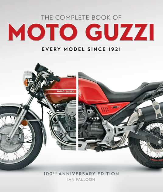 The Complete Book of Moto Guzzi - 100th Anniversary Edition, Every