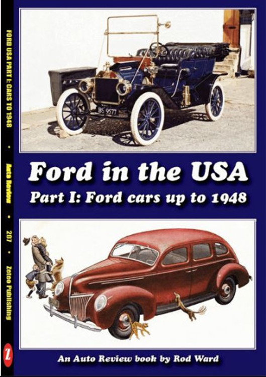 Ford in the USA Part 1 - Cars up to 1948 (Auto Review Album Number 207)