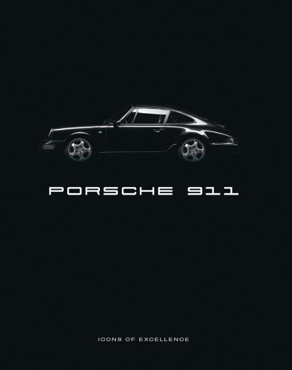 Porsche 911 - Icon. Legend (Sharon Kleinman)