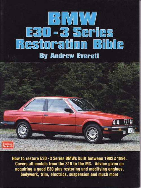 BMW E30-3 Series Restoration Bible