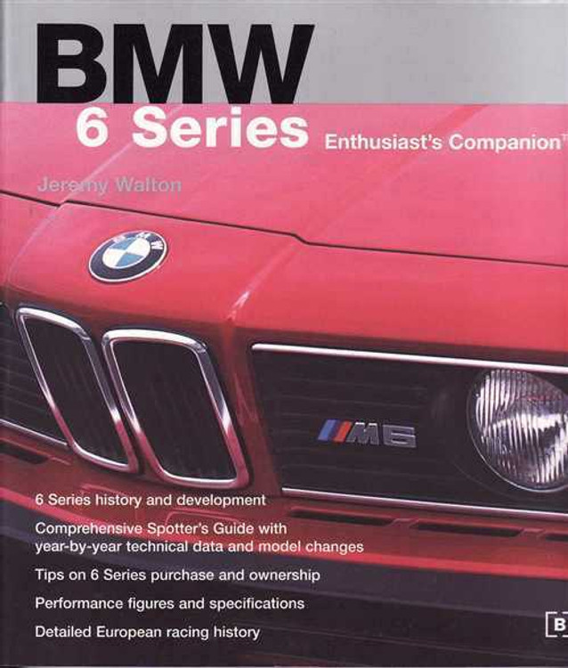 BMW 6 Series Enthusiast's Companion