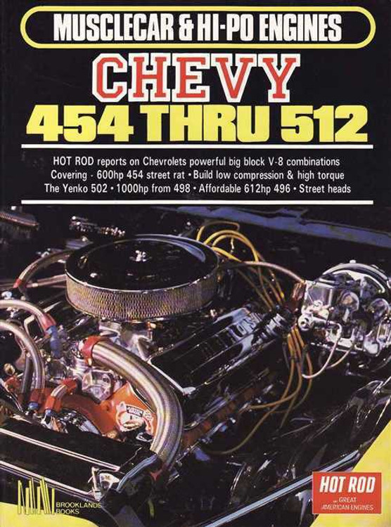 Chevy 454 Thru 512 - Musclecar &amp; HI-PO Engines