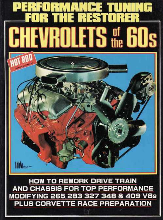 Performance Tuning For The Restorer Chevrolets of the 60s