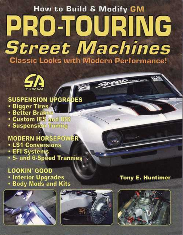 How to Build &amp; Modify GM Pro-Touring Street Machines